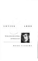 Cover of: Loving Garbo: the story of Greta Garbo, Cecil Beaton, and Mercedes de Acosta