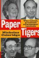 Cover of: Paper tigers: the latest, greatest newspaper tycoons