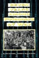 Seven years among prisoners of war by Chris Christiansen