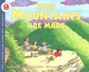 Cover of: How mountains are made