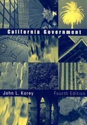 Cover of: California Government by John L. Korey, Wilson, John J. DiIulio, Jr, John L. Korey