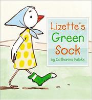 Cover of: Lizette's green sock by Catharina Valckx