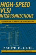 Cover of: High speed VLSI interconnections: modeling, analysis, and simulation