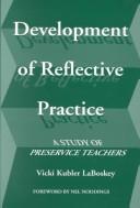 Cover of: Development of reflective practice: a study of preservice teachers