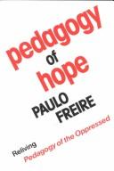 Cover of: Pedagogy of hope: reliving Pedagogy of the oppressed