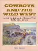 Cover of: Cowboys and the Wild West by Don Cusic