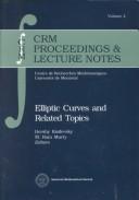 Cover of: Elliptic curves and related topics by Hershy Kisilevsky & M. Ram Murty, editors.