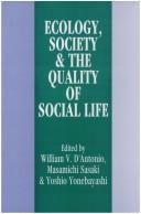 Cover of: Ecology, society & the quality of social life | 