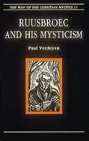 Ruusbroec and his mysticism by Paul Verdeyen