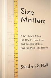 Cover of: Size Matters: How Height Affects the Health, Happiness, and Success of Boys - and the Men They Become