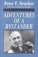 Adventures of a bystander by Peter F. Drucker