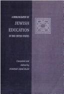 Cover of: A bibliography of Jewish education in the United States by Norman Drachler