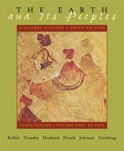 Cover of: The Earth and Its Peoples : A Global History : Brief Edition : Third Edition : Volume I : To 1550