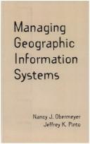 Cover of: Managing geographic information systems by Nancy J. Obermeyer