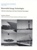 Cover of: Renewable energy technologies: a review of the status and costs of selected technologies