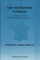 Law and business in France by Christopher Joseph Mesnooh