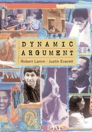 Cover of: Dynamic Argument by Robert Lamm, Justin Everett