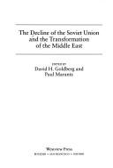 Cover of: The decline of the Soviet Union and the transformation of the Middle East