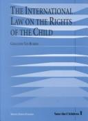 The international law on the rights of the child by Geraldine Van Bueren