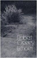 Cover of: Echoes by Robert Creeley