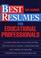 Cover of: Best resumes for educational professionals