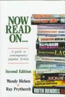 Cover of: Now read on: a guide to contemporary popular fiction