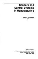 Cover of: Sensors and control systems in manufacturing