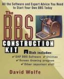 Cover of: The BBS construction kit: all the software and expert advice you need to start your own BBS today!