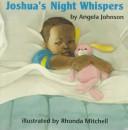 Cover of: Joshua's night whispers by Angela Johnson