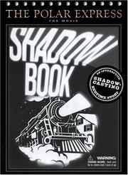 Cover of: The Polar Express: the movie shadow book.