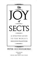 Cover of: The joy of sects by Peter Occhiogrosso