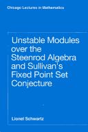 Unstable modules over the Steenrod algebra and Sullivan's fixed point set conjecture by Lionel Schwartz
