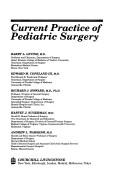 Cover of: Current practice of pediatric surgery | 