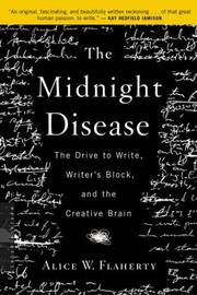 Cover of: The Midnight Disease: The Drive to Write, Writer's Block, and the Creative Brain