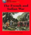 Cover of: The French and Indian war