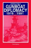 Cover of: Gunboat diplomacy, 1919-1991: political applications of limited naval force