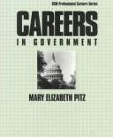 Cover of: Careers in government by Mary Elisabeth Pitz