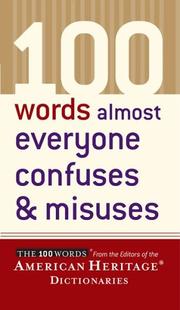 Cover of: 100 words almost everyone confuses & misuses