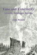 Cover of: Time and exteriority: Aristotle, Heidegger, Derrida