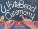 White Bead Ceremony