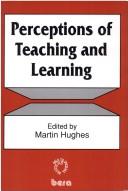 Cover of: Perceptions of teaching and learning by edited by Martin Hughes.