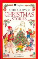 Cover of: A Treasury of Christmas stories by chosen by Sian Hardy ;  illustrated by Kate Aldous.