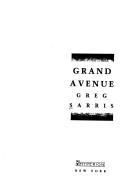 Grand Avenue by Greg Sarris
