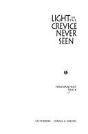 Cover of: Light in the crevice never seen