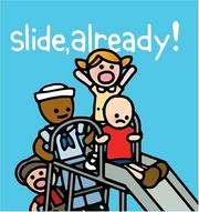 Cover of: Slide, already!