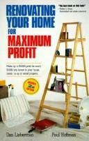 Cover of: Renovating your home for maximum profit | Dan Lieberman