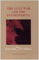 Cover of: The Gulf War and the environment by edited by Farouk El-Baz and R.M. Makharita.