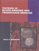 Cover of: Textbook of blood banking and transfusion medicine