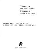 Cover of: Thirteen uncollected stories by John Cheever