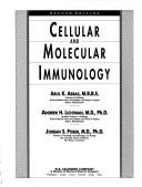 Cellular and molecular immunology by Abul K. Abbas, Andrew H. Lichtman, Shiv Pillai